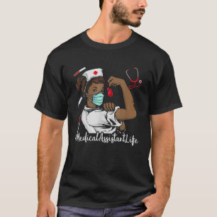 Medical Assistant BLACK NURSE Black History Month T-Shirt