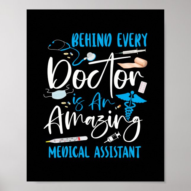 Medical Assistant Cma Behind Every Doctor Is An Poster (Front)