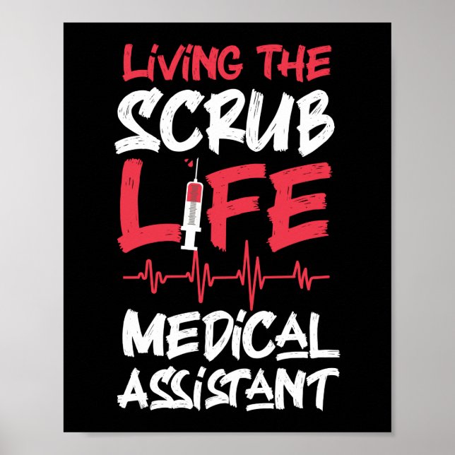 Medical Assistant Cma Living The Scrub Life Poster (Front)