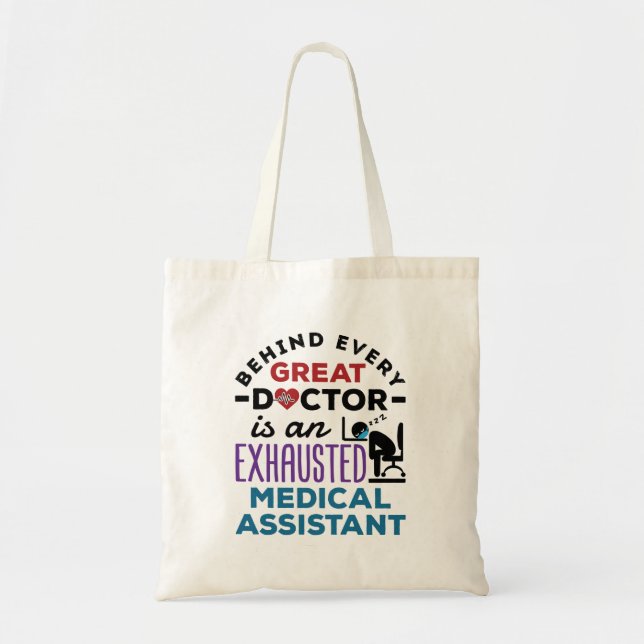 Medical Assistant Exhausted Funny Appreciation Tote Bag (Front)