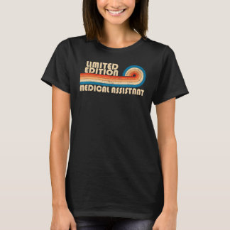 MEDICAL ASSISTANT Funny Job Title Profession Birth T-Shirt