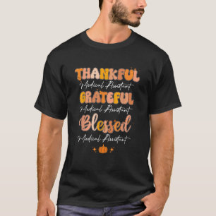 Medical Assistant Halloween Fall Pumpkin Thankful T-Shirt