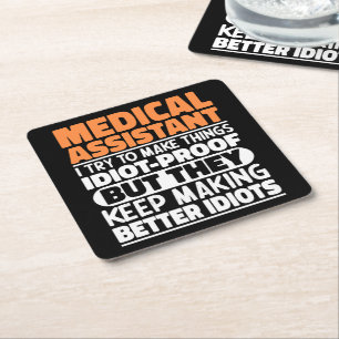 Medical Assistant I Try To Make Things Funny Quote Square Paper Coaster