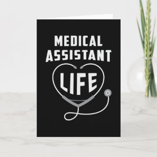 Medical Assistant Life Doctor Medicine Nurse Funny Card