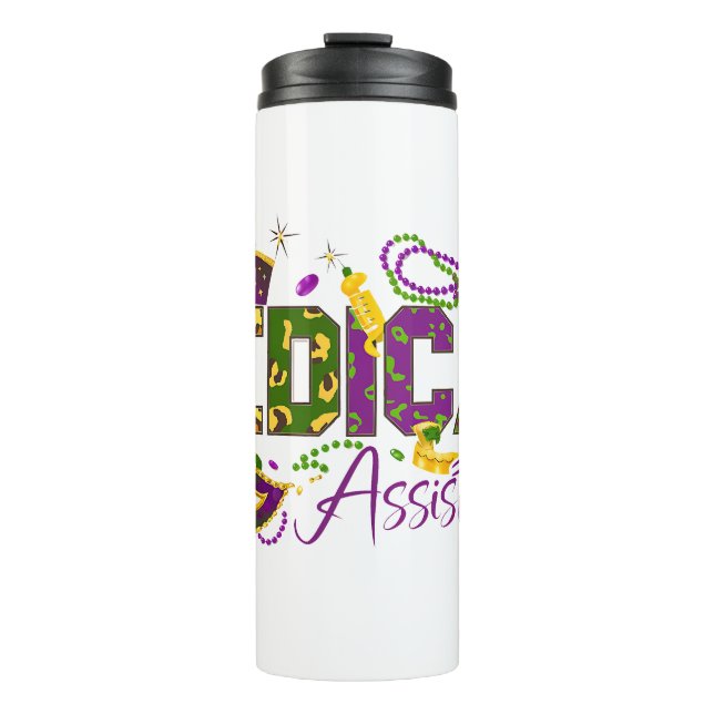 Medical Assistant - Mardi Gras Thermal Tumbler (Front)
