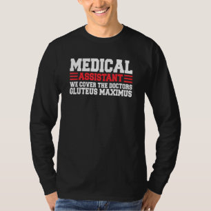 Medical Assistant Officer Clinical Professional He T-Shirt