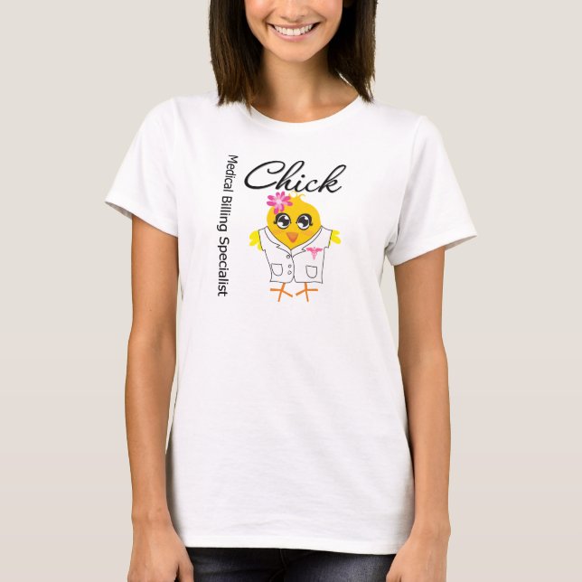 Medical Billing Specialist Chick T-Shirt (Front)