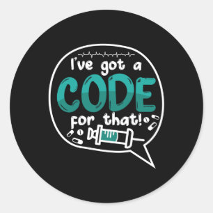 Medical Code I've Got A Code For That ICD Coding Classic Round Sticker