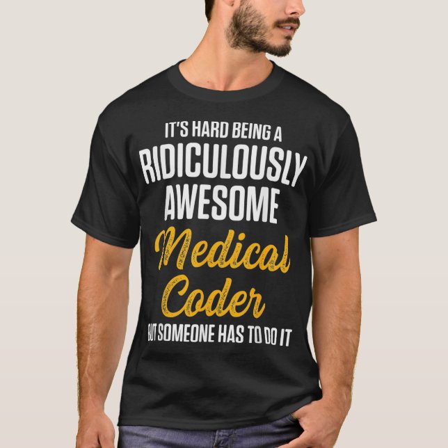 Medical Coder Biller Coding _46  T-Shirt (Front)