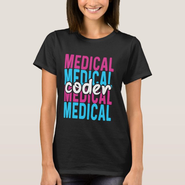 Medical coder Clinical Coder T-Shirt (Front)
