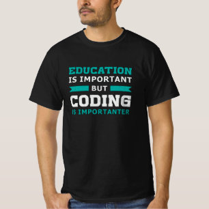 Medical Coder Coding Is Importanter ICD Coder Gift T-Shirt