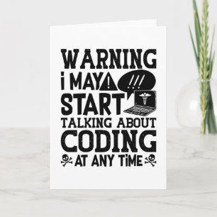 Medical Coder Coding Warning I May Start Talking Card