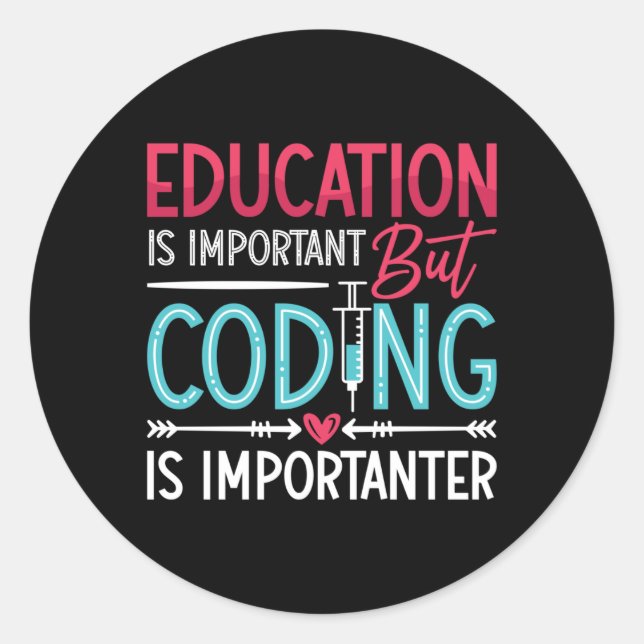 Medical Coder Education Is Important ICD Coding Classic Round Sticker (Front)