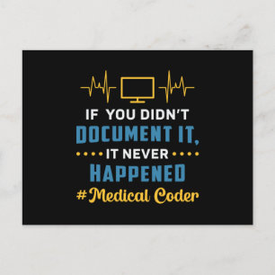 Medical Coder If You Didn't Document It Coding ICD Postcard