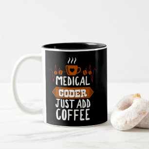 Medical Coder Just Add Coffee Lovers Hearbeat Two-Tone Coffee Mug