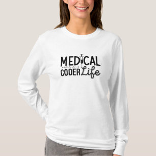 Medical Coder Life Assistant ICD Programmer Coding T-Shirt