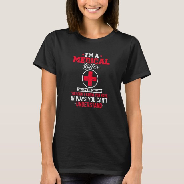 Medical Coder Medical Billing Medical Coding ICD T-Shirt (Front)