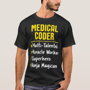 Medical Coder Miracle Worker Superhero Ninja Funny T-Shirt