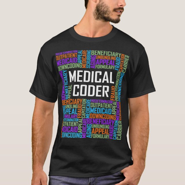 Medical Coder Words Gift Graduation Graduate Gifts T-Shirt (Front)