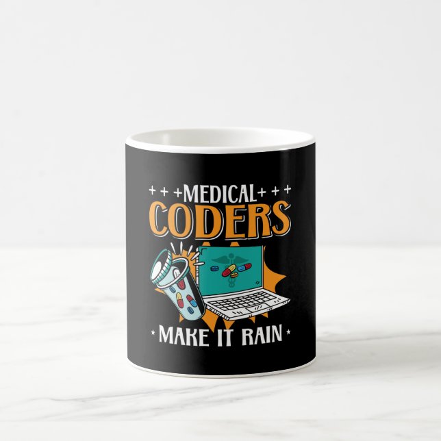 Medical Coders Make It Rain Medical Coder Coding Coffee Mug (Center)