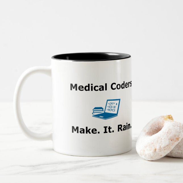 Medical Coders Make. It. Rain. Two-Tone Coffee Mug (With Donut)