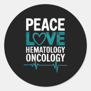 Medical Hematology Oncology Nurse Quotes Hem Onc N Classic Round Sticker