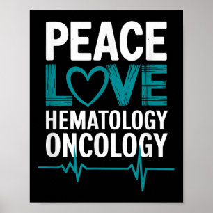 Medical Hematology Oncology Nurse Quotes Hem Onc N Poster
