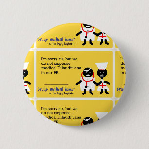 Medical Humour 6 Cm Round Badge