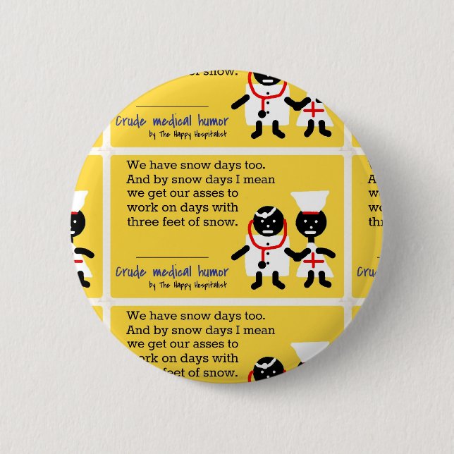 Medical Humour 6 Cm Round Badge (Front)