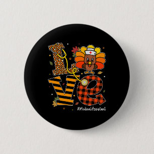 Medical Istant Life Fall Nurse Turkey Thanksgiving 6 Cm Round Badge
