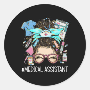 Medical Istant Ma Cma Nurse Nursing Messy Bun Doct Classic Round Sticker