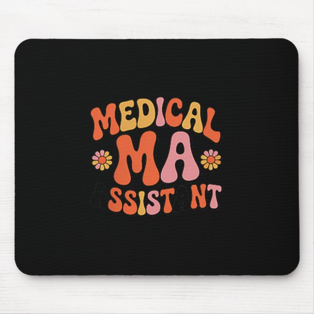 Medical Istant Ma Cma Nursing Doctor Istant Studen Mouse Pad (Front)
