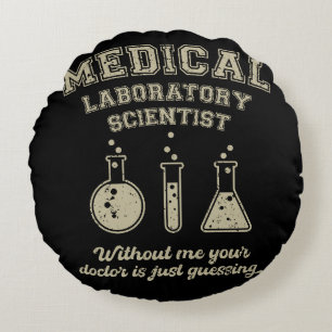 Medical Lab scientist, Technologist Lab Tech  Round Cushion