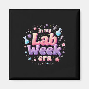 Medical Laboratory In My Lab Week Era Teacher Stud Magnet