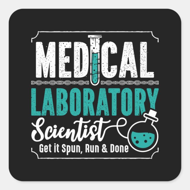 Medical Laboratory Scientist Laboratory Technician Square Sticker (Front)