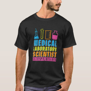 Medical Laboratory Scientist Laboratory Technician T-Shirt