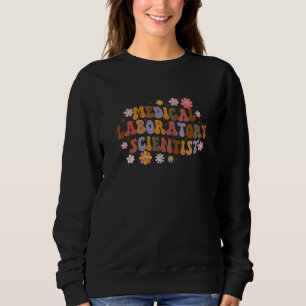 Medical Laboratory Scientist Medical Lab Tech Labo Sweatshirt