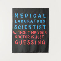 MEDICAL LABORATORY SCIENTIST WITHOUT ME YOUR DOC
