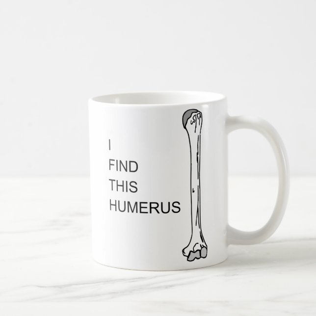 Medical Pun "I find this humerus" Funny Doctor Mug (Right)