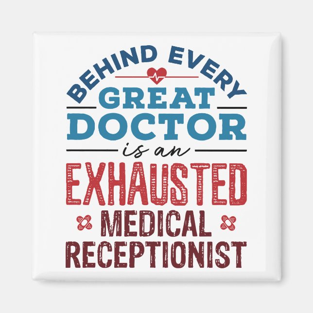 Medical Receptionist Appreciation Gifts Magnet (Front)