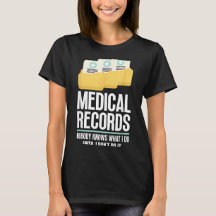 Medical Records Director Funny Medical Records T-Shirt