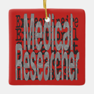 Medical Researcher Extraordinaire Ceramic Ornament