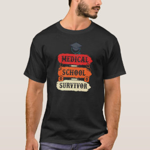 Medical School Doctor Student Med Education Gradua T-Shirt