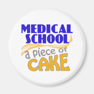 Medical School - Piece of Cake Magnet