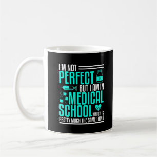Medical School Student Physician Doctor Gift Coffee Mug