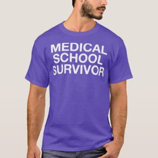 Medical School Survivor 2 T-Shirt