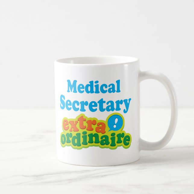 Medical Secretary Extraordinaire Gift Idea Coffee Mug (Right)