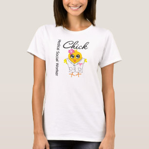 Medical Social Worker Chick T-Shirt