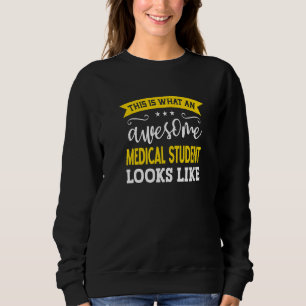 Medical Student Job Title Employee Worker Medical Sweatshirt