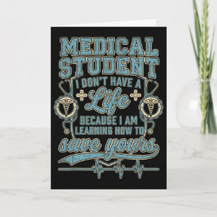 Medical Student No Life Learning To Save Yours Quo Card